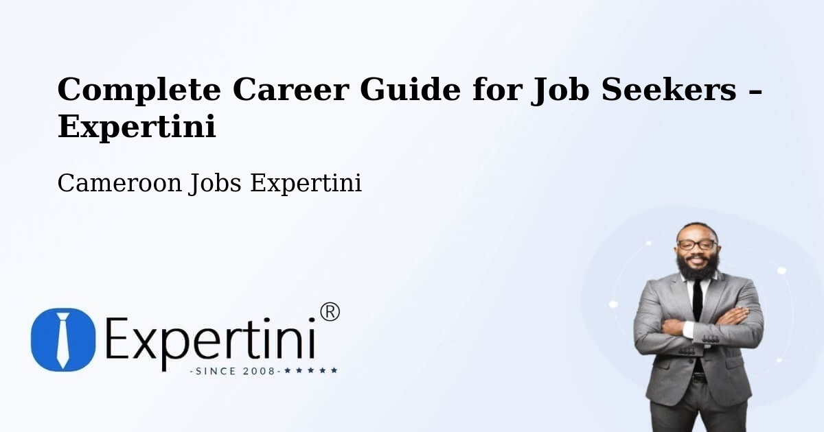 Career Guide for Job Seekers – Yabassi - Yabassi, Cameroon Jobs Expertini