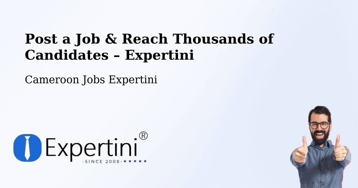 Post a Job in Yabassi – Hire the Right Talent - Yabassi, Cameroon Jobs Expertini