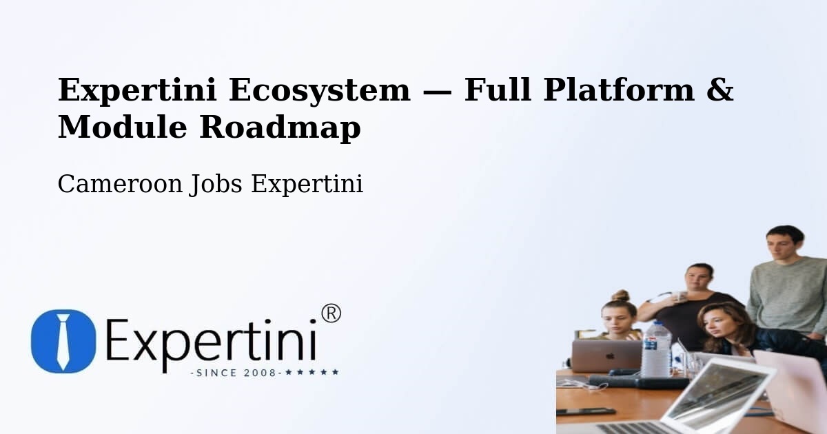 Expertini Ecosystem — Full Platform & Module Roadmap – Yabassi