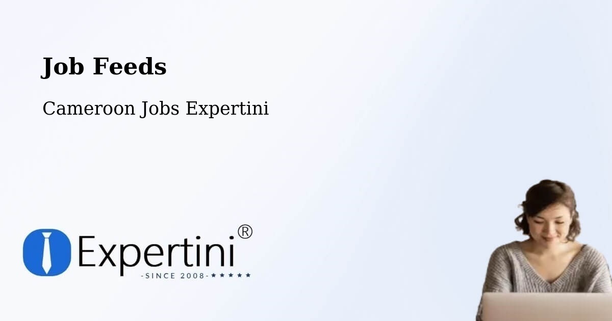 Job Listings Feed – Yabassi - Cameroon Jobs Expertini