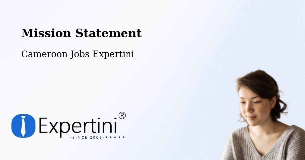 Corporate Mission – Yabassi - Cameroon Jobs Expertini